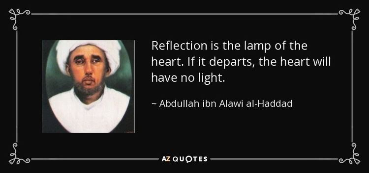 Abdullah ibn Alawi al-Haddad QUOTES BY ABDULLAH IBN ALAWI ALHADDAD AZ Quotes