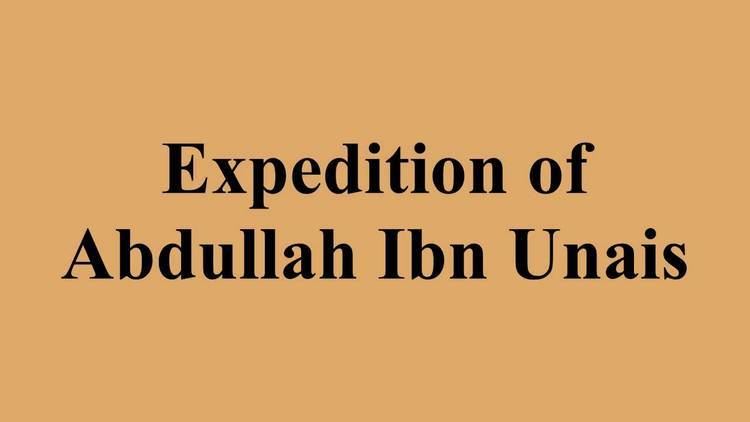 Abdullah ibn Unais Expedition of Abdullah Ibn Unais YouTube