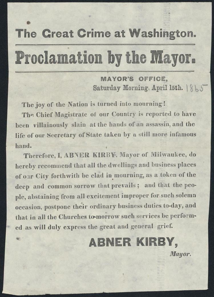 Abner Kirby Proclamation by Mayor Abner Kirby of Milwaukee WI He tells of