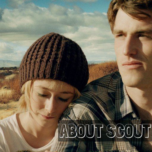 About Scout About Scout Movie ScoutMovie Twitter