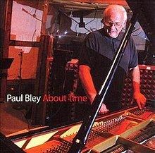 About Time (Paul Bley album) httpsuploadwikimediaorgwikipediaenthumb0