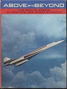 Above and Beyond: The Encyclopedia of Aviation and Space Sciences httpsuploadwikimediaorgwikipediaenthumbb