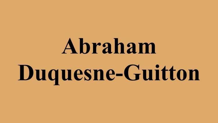 Abraham Duquesne-Guitton Abraham DuquesneGuitton YouTube