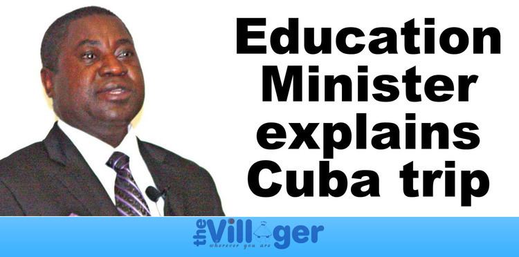 Abraham Iyambo The VillagerEducation Minister explains Cuba trip