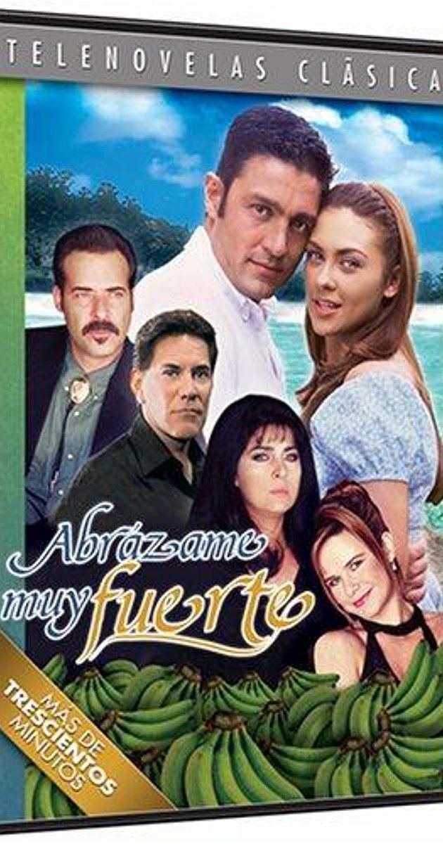 Abrázame muy fuerte Abrzame muy fuerte TV Series 20002001 IMDb