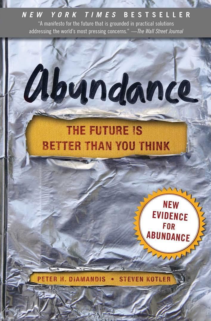Abundance: The Future Is Better Than You Think t3gstaticcomimagesqtbnANd9GcTyqZPIzOTEXsSCYB