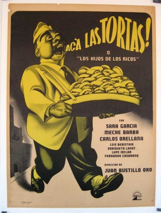 Acá las tortas ACA LAS TORTASquot MOVIE POSTER quotACA LAS TORTASquot MOVIE POSTER