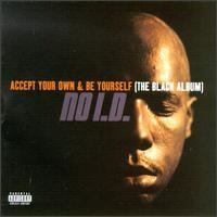 Accept Your Own and Be Yourself (The Black Album) httpsuploadwikimediaorgwikipediaen113Acc