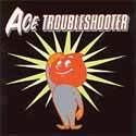 Ace Troubleshooter (album) httpsuploadwikimediaorgwikipediaen55aAlb