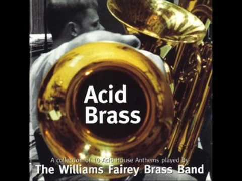 Acid Brass Williams Fairey Brass Band Acid Brass What Time Is Love