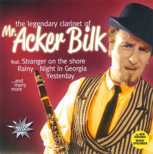 Acker Bilk Legendary Clarinet Of Mr Acker Bilk Acker Bilk Songs Reviews