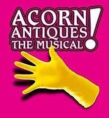 Acorn Antiques: The Musical! httpsuploadwikimediaorgwikipediaenthumb1