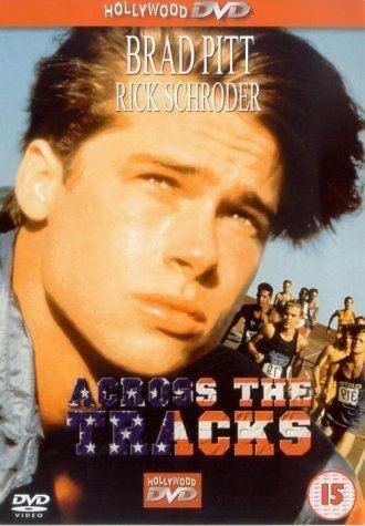 Across the Tracks Across The Tracks DVD Amazoncouk Ricky Schroder Brad Pitt