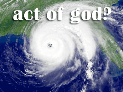 Act of God Is It True That a Hurricane Is an Act of God