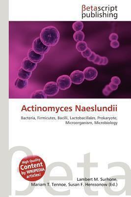 Actinomyces naeslundii Booktopia Actinomyces Naeslundii by Lambert M Surhone