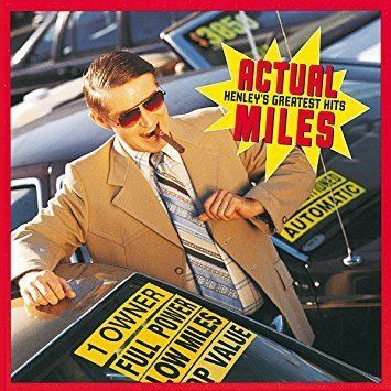 Actual Miles: Henley's Greatest Hits httpsimagesnasslimagesamazoncomimagesI8