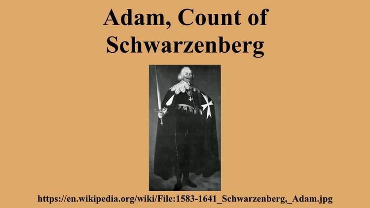 Adam, Count of Schwarzenberg Adam Count of Schwarzenberg YouTube