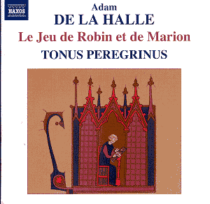 Adam de la Halle DE LA HALLE Le Jeu de Robin et de Marion Naxos 8557337 RH