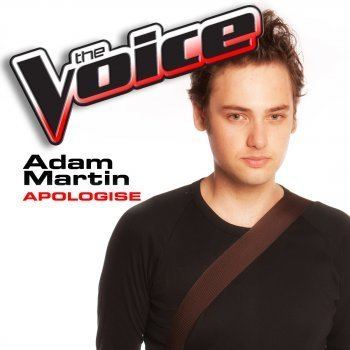 Adam Martin (singer) Adam Martin Apologize The Voice Performance Lyrics Musixmatch