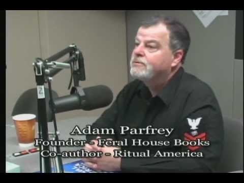 Adam Parfrey TalkingStickTV Adam Parfrey Feral House Books Ritual America