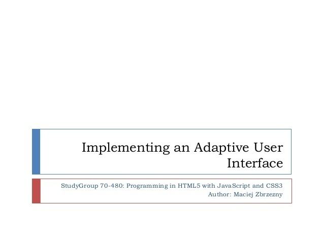 Adaptive user interface httpsimageslidesharecdncomstudygroup70480m