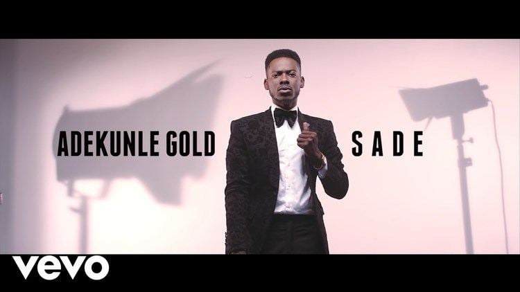 Adekunle Gold Adekunle Gold Sade Official Video YouTube