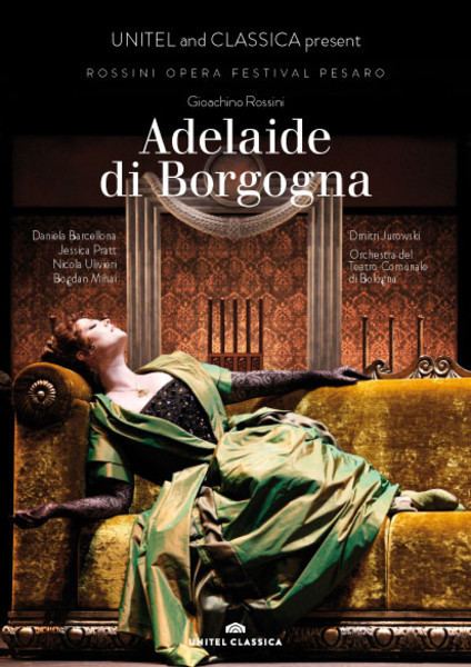 Adelaide di Borgogna Adelaide di Borgogna Rossini Opera Festival