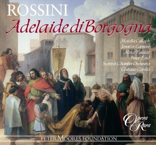 Adelaide di Borgogna Gioachino Rossini Giuliano Carella Scottish Chamber Orchestra
