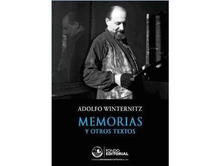 Adolfo Winternitz Memorias y otros textos de Adolfo Winternitz Wurmser