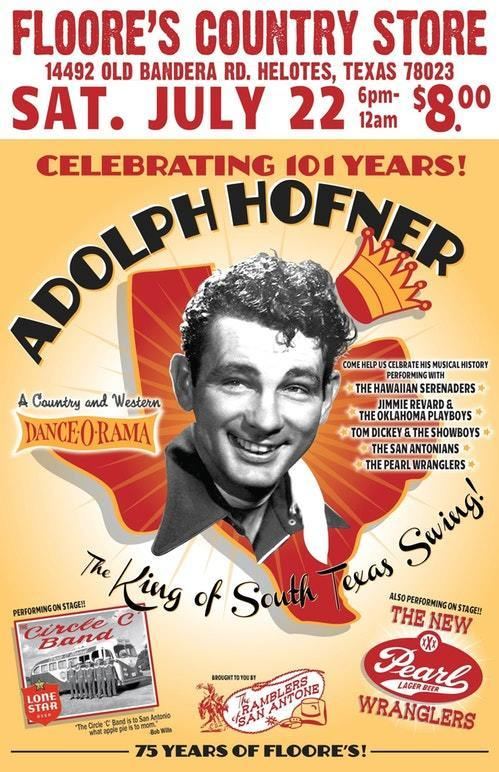Adolph Hofner Adolph Hofner Birthday Celebrating 101 years Tickets John T