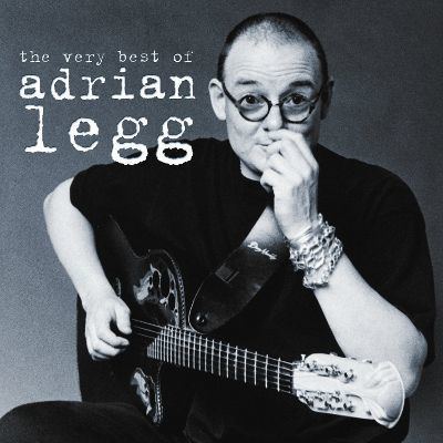 Adrian Legg The Very Best of Adrian Legg Adrian Legg Songs