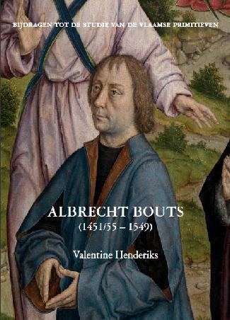 Aelbrecht Bouts Monograph Albrecht Bouts Flemish Primitives