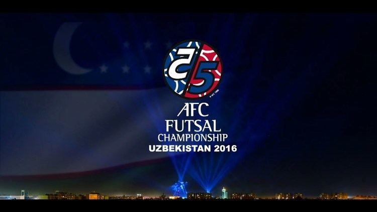 AFC Futsal Championship AFC FUTSAL CHAMPIONSHIP UZBEKISTAN 2016 YouTube