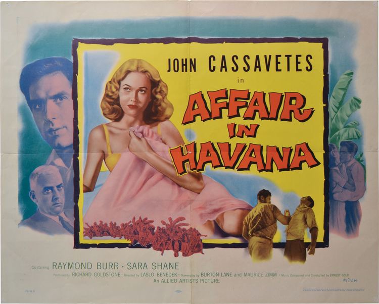 Affair in Havana Affair in Havana Laslo Benedek director Maurice Zimm Burton Lane