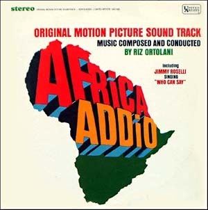 Africa Addio Africa Addio Soundtrack details SoundtrackCollectorcom