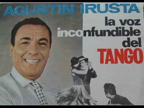 Agustin Irusta AGUSTIN IRUSTA NO TE ENGAES CORAZN TANGO YouTube
