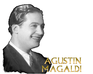 Agustín Magaldi Biography of Agustn Magaldi by Pablo Taboada Ricardo Garca Blaya