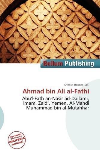 Ahmad bin Ali al-Fathi 9786136695402 Ahmad Bin Ali AlFathi AbeBooks 6136695405