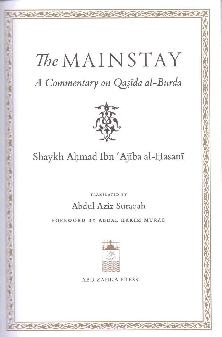 Ahmad ibn Ajiba The Mainstay A Commentary on Qasida alBurda by Ibn Ajiba Looh