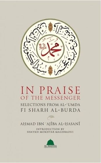 Ahmad ibn Ajiba IHRC Shop In Praise of the Messenger Ahmad Ibn Ajiba alHasani