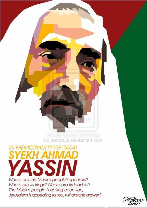 Ahmed Yassin The 28 best images about People Inspires Me on Pinterest Politics