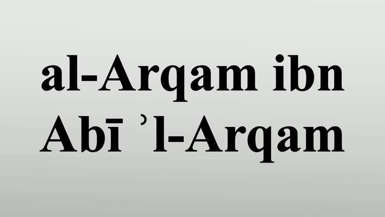 Al-Arqam ibn-abil-Arqam alArqam ibn Ab lArqam YouTube