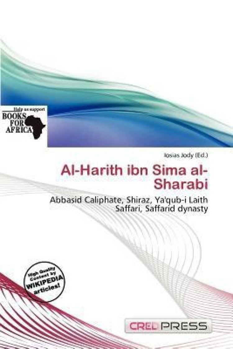 Al-Harith ibn Sima al-Sharabi AlHarith Ibn Sima AlSharabi Buy AlHarith Ibn Sima AlSharabi by