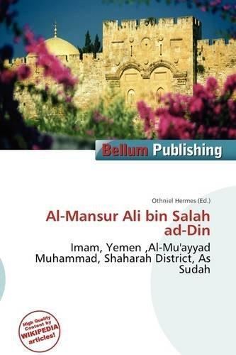 Al-Mansur Ali bin Salah ad-Din 9786136699134 AlMansur Ali Bin Salah AdDin AbeBooks 6136699133