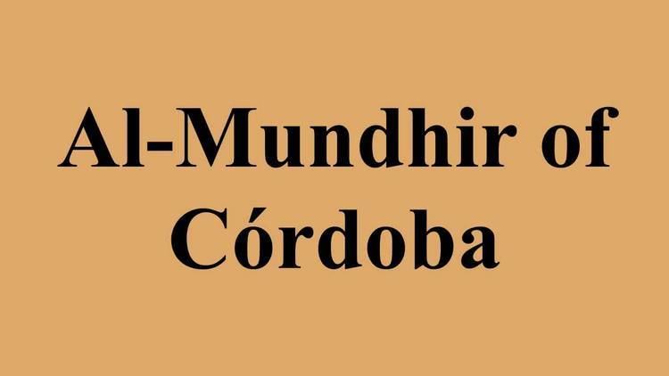 Al-Mundhir of Córdoba AlMundhir of Crdoba YouTube