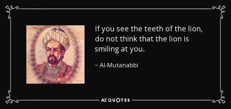 Al-Mutanabbi QUOTES BY ALMUTANABBI AZ Quotes