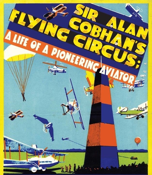 Alan Cobham Storytelling Sir Alan Cobhams Flying Circus