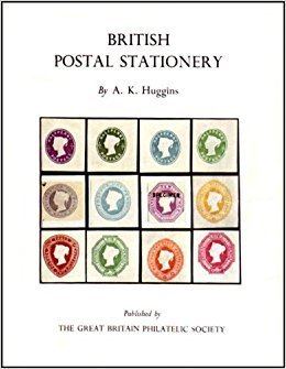Alan K. Huggins British Postal Stationery Alan K Huggins 9780901421012 Amazon