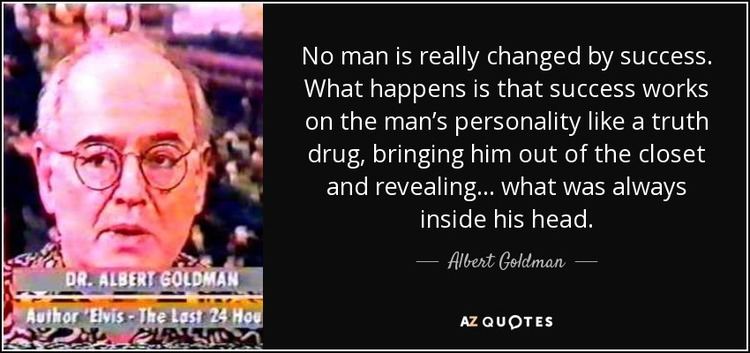 Albert Goldman TOP 5 QUOTES BY ALBERT GOLDMAN AZ Quotes