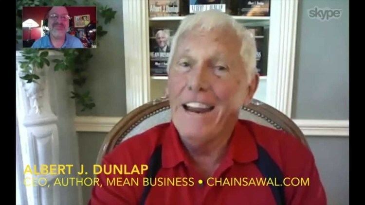 Albert J. Dunlap Chainsaw Al Dunlap rips through Corporate America